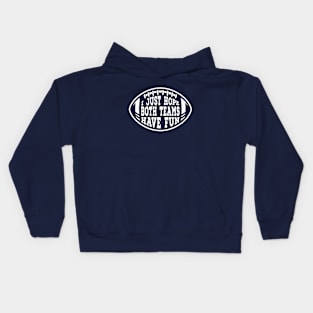 Funny I Just Hope Both Teams Have Fun at the Sport Match Football Graphic Kids Hoodie